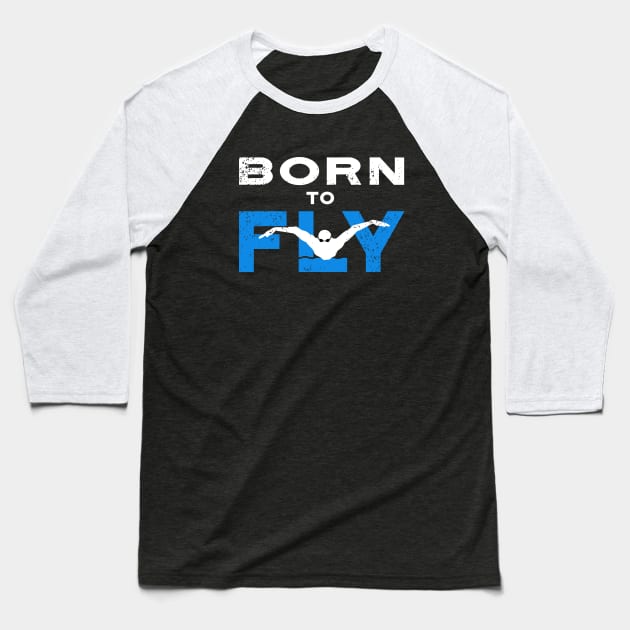 Swim Guys Born to Fly Baseball T-Shirt by atomguy